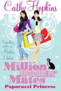 Million Dollar Mates : Paparazzi Princess