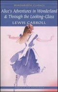 Alice's Adventures In Wonderland & Trough The Looking-Glass