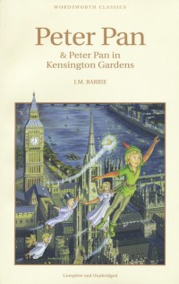 Peter Pan : & Peter Pan In Kensington Gardens