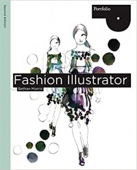 Fashion Illustrator : Drawing And Presentation For The Fashion Designer