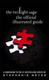 The Twilight Saga: The Official Illustrated Quide