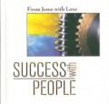 Success With People (From Jesus With Love)