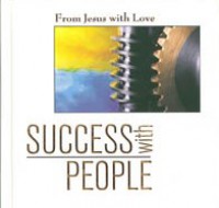 Success With People (From Jesus With Love)