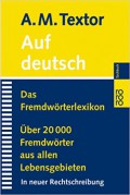 Auf Deutsch Das Frembworterlexokon Uber 20000 Fremdworter Aus Allen Lebensgebieten