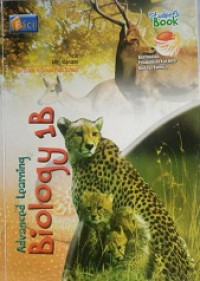 Advanced Learning Biology 1B For Grade X Senior High School (Student's Book)