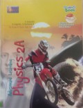 Advanced Learning Physics 2A For Grade XI Senior High School (Student's Book)
