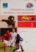 Pendidikan Jasmani, Olahraga, Dan Kesehatan 1 Untuk Kelas X Sekolah Menengah Atas Kelompok Wajib