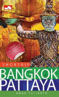 Shortrip : Bangkok, Pattaya
