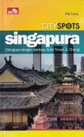 Cityspots : Singapura : Dilengkapi Dengan Sentosa, Bukit Timah, & Changi