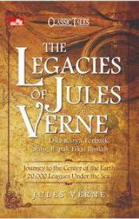Classic Tales: The Legacies Of Jules Verne