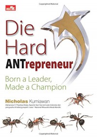Die Hard Antrepreneur