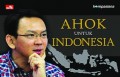 Ahok Untuk Indonesia
