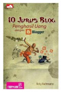 10 Jurus Blog Penghasil Uang Dengan Blogger