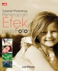 Tutorial Photoshop : Penerapan Efek Pada Foto
