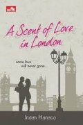 A Scent Of Love In London