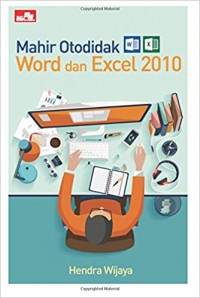 Mahir Otodidak Word Dan Excel 2010