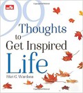 99 Thoughts To Get Inspired Life