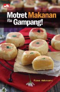 Motret Makanan Itu Gampang