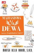 Mahasiswa 1/2 Dewa, Saat Menghidupkan Impian