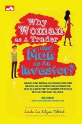 Why Woman As A Trader And Man As An Investor