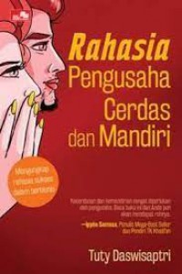 Rahasia Pengusaha Cerdas Dan Mandiri