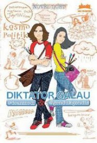 Diktator Galau (Petualangan Wartawan Geje Jay & Wilow)