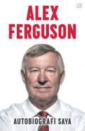 Alex Ferguson, Autobiografi Saya