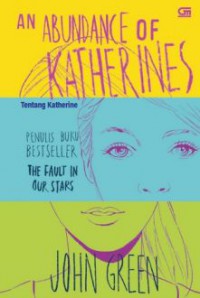 An Abundance Of Katherines : Tentang Katherine