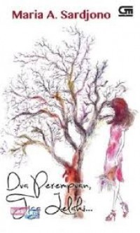 Dua Perempuan, Tiga Lelaki