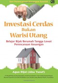 Investasi Cerdas Bukan Warisi Hutang