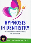 Hypnosis In Dentistry: Cara Terbaik Melampaui Ketakutan Anda Saat Ke Dokter Gigi