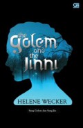 The Golem And The Jinni : Sang Golem Dan Sang Jin