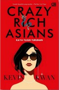 Crazy Rich Asians: Kaya Tujuh Turunan