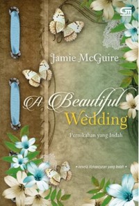 A Beautiful Wedding : Pernikahan Yang Indah