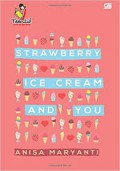 Strawberry Ice Cream And You