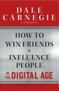 How To Win Friends And Influence People In The Digital Age