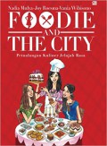 Foodie And The City : Petualangan Kuliner Jelajah Rasa