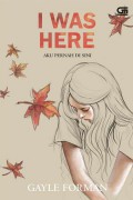 I Was Here : Aku Pernah Disini