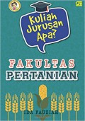 Kuliah Jurusan Apa? Fakultas Pertanian