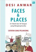Faces & Places : Catatan Sang Pelancong