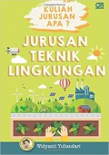 Kuliah Jurusan Apa?: Jurusan Teknik Lingkungan