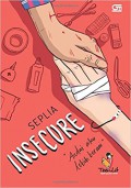 Insecure: Andai Aku Lebih Berani