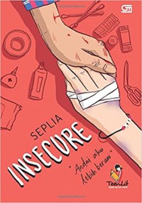 Insecure: Andai Aku Lebih Berani