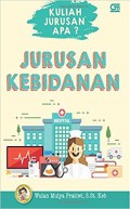 Kuliah Jurusan Apa? Kebidanan