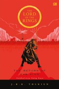 The Lord Of The Rings : The Return Of The King ; Kembalinya Sang Raja