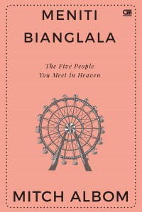 Five People You Meet In Heaven:Meniti Bianglala.