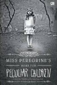 Rumah Miss Peregrine Untuk Anak-Anak Aneh