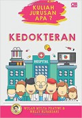Kuliah Jurusan Apa? Kedokteran