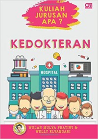 Kuliah Jurusan Apa? Kedokteran