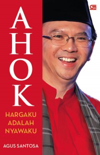 Ahok: Hargaku Adalah Nyawaku